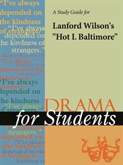 A Study Guide for Lanford Wilson's "hot L Baltimore" A Study Guide for Lanford Wilson's "hot L Baltimore"