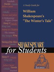 A Study Guide for William Shakespeare's "winter's Tale" A Study Guide for William Shakespeare's "winter's Tale"