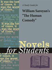 A Study Guide for William Saroyan's "the Human Comedy" A Study Guide for William Saroyan's "the Human Comedy"