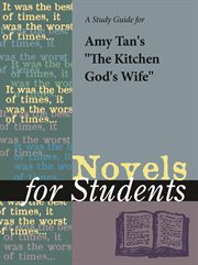 A Study Guide for Amy Tan's "the Kitchen God's Wife" A Study Guide for Amy Tan's "the Kitchen God's Wife"