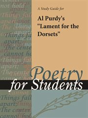 A Study Guide for Al Purdy's "lament for the Dorsets" A Study Guide for Al Purdy's "lament for the Dorsets"