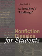 A Study Guide for A. Scott Berg's "lindbergh" A Study Guide for A. Scott Berg's "lindbergh"