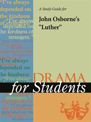A Study Guide for John Osborne's "luther" A Study Guide for John Osborne's "luther"