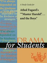 A Study Guide for Athol Fugard's "master Harold" ... and the Boys ("master...)" A Study Guide for Athol Fugard's "master Harold" ... and the Boys ("master...)"