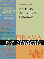 A Study Guide for T. S. Eliot's "murder in the Cathedral" A Study Guide for T. S. Eliot's "murder in the Cathedral"