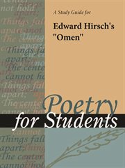 A Study Guide for Edward Hirsch's "omen" A Study Guide for Edward Hirsch's "omen"