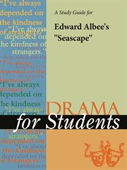 A Study Guide for Edward Albee's "seascape" A Study Guide for Edward Albee's "seascape"
