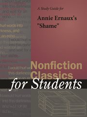 A Study Guide for Annie Ernaux's "shame" A Study Guide for Annie Ernaux's "shame"