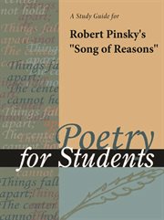 A Study Guide for Robert Pinsky's "song of Reasons" A Study Guide for Robert Pinsky's "song of Reasons"
