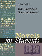 A Study Guide for D. H. Lawrence's "sons and Lovers" A Study Guide for D. H. Lawrence's "sons and Lovers"