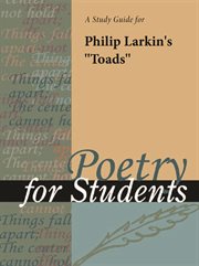 A Study Guide for Philip Larkin's "toads" A Study Guide for Philip Larkin's "toads"