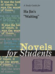 A Study Guide for Ha Jin's "waiting" A Study Guide for Ha Jin's "waiting"