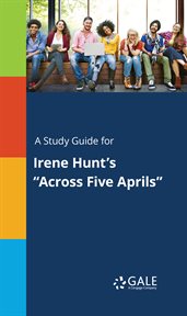 A study guide for irene hunt's "across five aprils" cover image