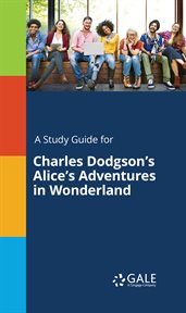 A Study Guide for Charles Dodgson's Alice's Adventures in Wonderland cover image