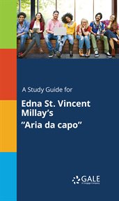 A study guide for edna st. vincent millay's "aria da capo" cover image