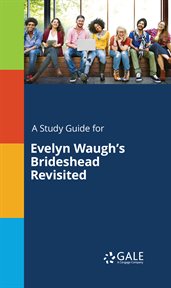 A Study Guide for Evelyn Waugh's Brideshead Revisited cover image