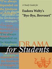 A study guide for eudora welty's "bye-bye brevoort" cover image