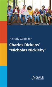 A study guide for charles dickens' "nicholas nickleby" cover image