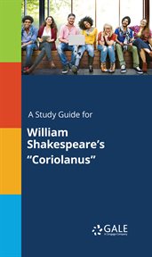 A study guide for william shakespeare's "coriolanus" cover image