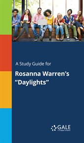 A study guide for rosanna warren's "daylights" cover image