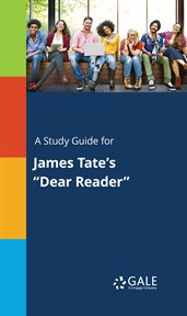 A study guide for james tate's "dear reader" cover image