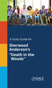 A study guide for sherwood anderson's "death in the woods" cover image