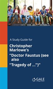 A study guide for christopher marlowe's "doctor faustus (see also "tragedy of ...")" cover image