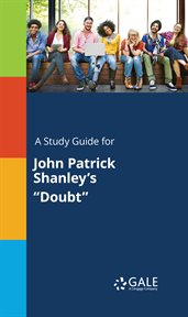 A study guide for john patrick shanley's "doubt" cover image
