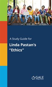 A study guide for linda pastan's "ethics" cover image