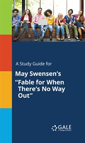 A study guide for may swensen's "fable for when there's no way out" cover image