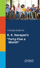 A study guide for r. k. narayan's "forty-five a month" cover image