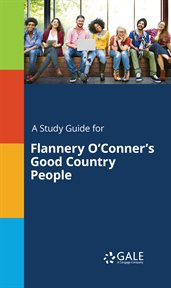 A study guide for flannery o'conner's good country people cover image