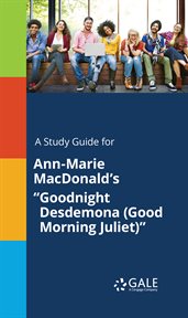 A study guide for ann-marie macdonald's "goodnight desdemona (good morning juliet)" cover image