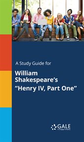 A study guide for william shakespeare's "henry iv, part one" cover image