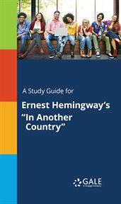 A study guide for ernest hemingway's "in another country" cover image