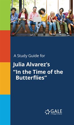 Cover image for A Study Guide For Julia Alvarez's "In The Time Of The Butterflies"