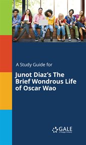 A Study Guide for Junot Diaz's The Brief Wondrous Life of Oscar Wao cover image