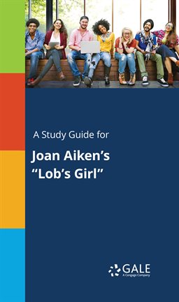 Cover image for A Study Guide for Joan Aiken's "Lob's Girl"