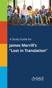 A study guide for james merrill's "lost in translation" cover image