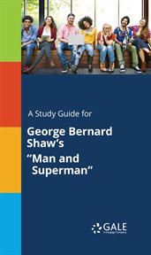 A study guide for george bernard shaw's "man and superman" cover image