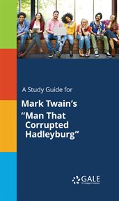 A study guide for mark twain's "man that corrupted hadleyburg" cover image