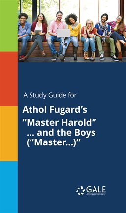 Cover image for A Study Guide For Athol Fugard's "Master Harold" … And The Boys ("Master…)"