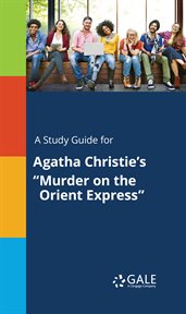 A study guide for agatha christie's "murder on the orient express" cover image