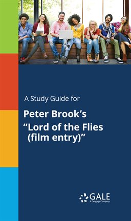 Cover image for A Study Guide For Peter Brook's "Lord Of The Flies (Film Entry)"