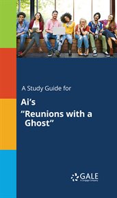 A study guide for ai's "reunions with a ghost" cover image