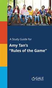 A study guide for amy tan's "rules of the game" cover image