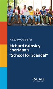 A study guide for richard brinsley sheridan's "school for scandal" cover image
