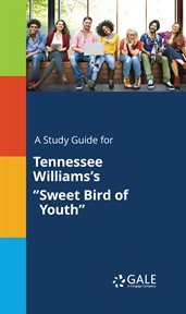 A study guide for tennessee williams's "sweet bird of youth" cover image