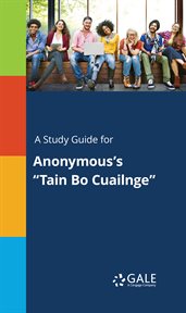 A study guide for anonymous's "tain bo cuailnge" cover image