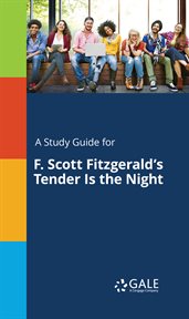 A Study Guide for F. Scott Fitzgerald's Tender Is the Night cover image